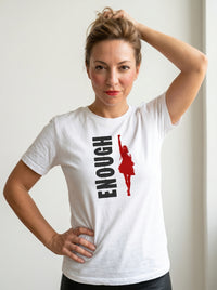 Enough - Graphic T-shirt