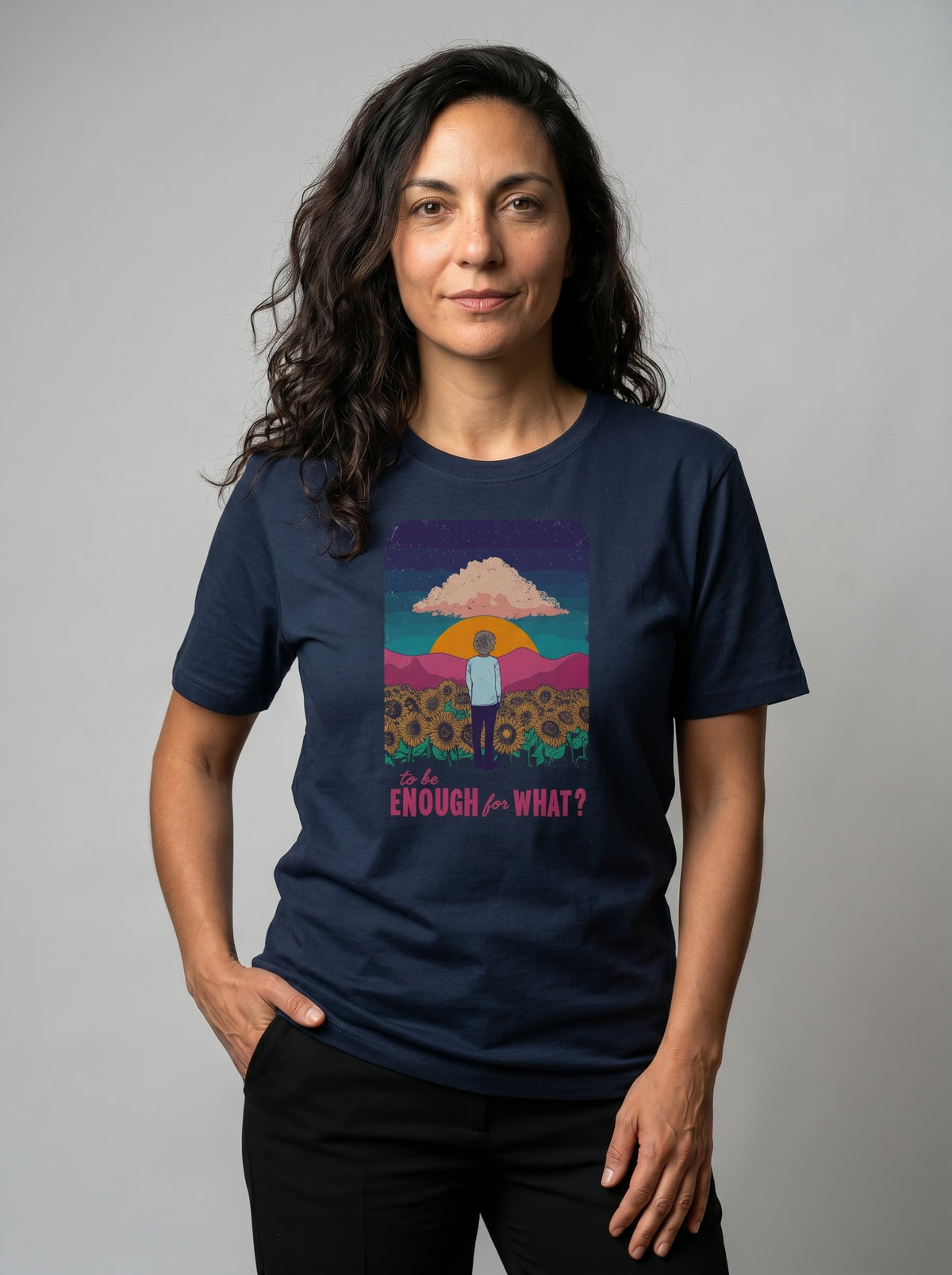 To Be Enough for What? v2 - Grafik-T-Shirt