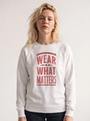 gravisk Wear What Matters graphic sweatshirt in organic cotton. Stacked vintage lettering framed by simple lines.